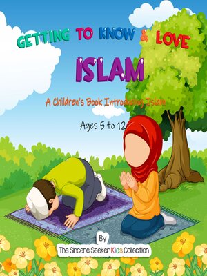 cover image of Getting to Know & Love Islam